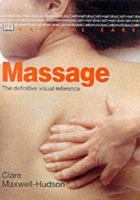Massage: the Definitive Visual Reference 0751332895 Book Cover