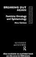 Breaking Out Again: Feminist Ontology and Epistemology 0415072719 Book Cover