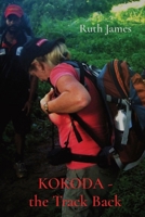 Kokoda - the Track Back 0645453935 Book Cover