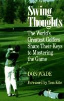 Swing Thoughts the Worlds Greatest Go 0809236389 Book Cover