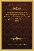 Eenige Beschouwingen Naar Aanleiding Van De Wet Op De Handels-En Fabrieksmerken Van 30 September 1893, Stb. No. 146 (1894) 1160084661 Book Cover