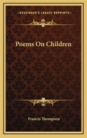 Poems On Children 1425468977 Book Cover