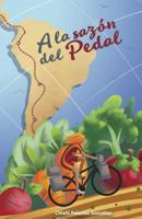 A la sazón del pedal: Recetas vegetarianas de América Latina 1092412778 Book Cover