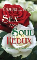 Sex and Soul Redux 0990626148 Book Cover