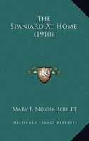 The Spaniard at Home 1104506467 Book Cover