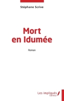 Mort en Idumée (French Edition) 2385419092 Book Cover