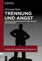 Trennung Und Angst: Hendrik Verwoerd Und Die Gedankenwelt Der Apartheid 3110680440 Book Cover