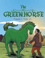 The Green Horse 148083842X Book Cover