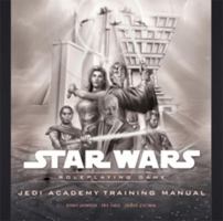 Star Wars Jedi Acadamy: A Star Wars Roleplaying Game Supplement (Star Wars Roleplaying Game) 0786951834 Book Cover