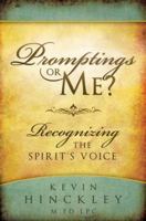 Promptings or Me? Recognizing the Spirit's Voice 1599554909 Book Cover