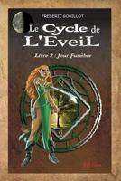 Le Cycle de l'Eveil, Livre 2: Jour Fun�bre 1499397550 Book Cover