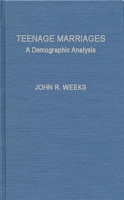 Teenage Marriages: A Demographic Analysis (Studies in Population and Urban Demography) 0837188989 Book Cover