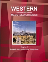 Western European Countries Mineral Industry Handbook Volume 1 Strategic Information and Regulations 1433059215 Book Cover