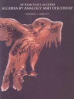 Intermediate Algebra: Algebra by Analogy and Discovery 0324018444 Book Cover