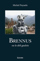 Brennus: ou le défi gaulois (French Edition) 2812148349 Book Cover