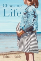 Choosing Life 1647736560 Book Cover
