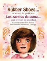 Rubber Shoes... A Lesson in Gratitude 1601310781 Book Cover
