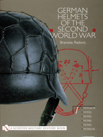 German Helmets Of The Second World War (Schiffer Military History) 0764314475 Book Cover