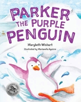Parker the Purple Penguin 1645433307 Book Cover
