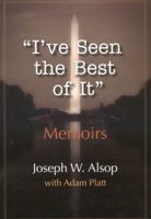 I've Seen the Best of It: Memoirs 0393029174 Book Cover