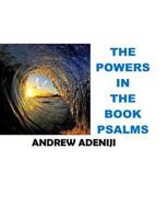 The Power in the Book of Psalm: The Power in the Book 1542441919 Book Cover
