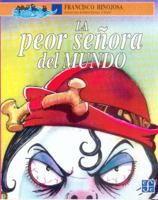La peor señora del mundo 9681639111 Book Cover