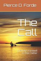 The Call: A Family's Farewell to Their Father 197781512X Book Cover