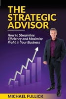 The Strategic Advisor 192537081X Book Cover