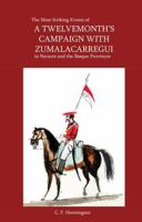 A Twelvemonth's Campgaign with Zumalacarregui 1949805727 Book Cover