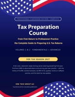 Tax Preparation Course - Professional Classroom Edition · Complete: From First Return to Professional Practice — the Complete Guide to Preparing U.S. Tax Returns B0HDCYPZ18 Book Cover