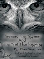 Wewes, The Pilgrims and the First Thanksgiving 0986264628 Book Cover