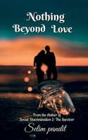 Nothing Beyond Love B0C46C1RQX Book Cover