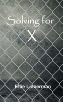 Solving for X 1523347139 Book Cover