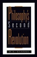 Philosophy's Second Revolution: Early and Recent Analytic Philosophy 0812693485 Book Cover