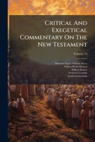 Critical And Exegetical Commentary On The New Testament, Volume 13... 1247250245 Book Cover
