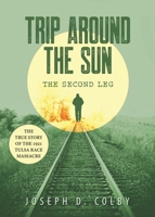 Trip Around The Sun: The Second Leg 1952320968 Book Cover