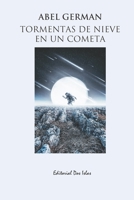 Tormentas de Nieve En Un Cometa B0BN7T3KLK Book Cover