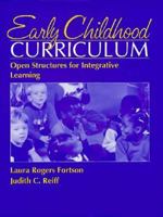 Early Childhood Curriculum: Open Structures for Integrative Learning 0205150233 Book Cover