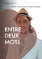 Entre Deux Mots (French Edition) 2322614785 Book Cover