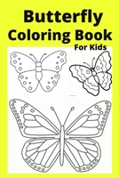 Butterfly Coloring Book For Kids: Ages 4-8 B0BB5X738C Book Cover