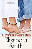 A Bittersweet Bed 1497365880 Book Cover