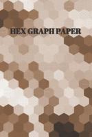 Hex Graph Paper: Shades of Brown Softcover Paperback Notebook for Your Gaming, Mapping, Structuring Sketches, Knitting Graphs, .2 Hex Size 1718110189 Book Cover