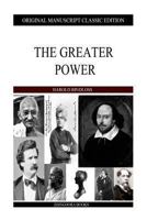 The Greater Power 1517584051 Book Cover