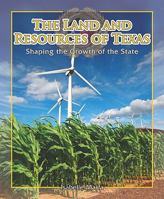 The Land and Resources of Texas: Shaping the Growth of the State 161532478X Book Cover