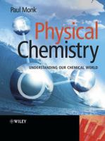 Physical Chemistry: Understanding our Chemical World 0471491810 Book Cover