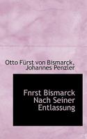 Fnrst Bismarck Nach Seiner Entlassung 1117624846 Book Cover