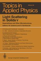 Light Scattering in Solids V: Superlattices and Other Microstructures 3662311127 Book Cover