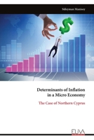 Determinants of Inflation in a Micro Economy: The Case of Northern Cyprus 9999313582 Book Cover