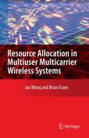 Resource Allocation in Multiuser Multicarrier Wireless Systems 1441945229 Book Cover