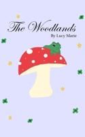 The Woodlands 1714870626 Book Cover